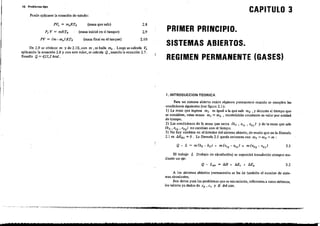16 Proble.ma$ tipo
Puede aplicarse la ecuación de estado:
CAPITULO 3
De 2.9 se obtiene m y de 2.10, con m, se halla m, . Luego se calcula V"
aplicando la ecuación 2.8 y con este valor,.se calcula Q) usando la eCuación 2.7.
Resulta Q = 4.2J, 2 kcal .
PV, = m,RTc (masa que sale)
P, V =. mRTo (masa inicial en el t~nque)
PV = (m-m,)RTo (masa Ím.l en etanque)
2.8
1,.9
2.10
PRIMER PRINCIPIO.
SISTEMAS ABIERTOS.
REGIMEN PERMANENTE (GASES)
1. INTROOUCClON TEORlCA
Para un sistema abierto existe régimen pennanente cuando se Cllmplen las
condicioneS siguientes (ver fIgUra 2.!):
1) La ma.. que ingresa m, es igual. la que s.le m, ,y durante el tiempo que
se considere, estas masas m1 = m2 , mantendrán constante su valor por unidad
de tiempo.
2) Las condiciones de la rna.. que entra (h, , e" ' ePi) y de 1. masa que sale
(h, , e" , e.,) no carnblancon el tiempo.
3) No hay cambios en el interior del sistema abierto, de modo que en la fónmula
2.1 es 1>E~A =O. La fónmula 2.1 queda entonces con m, =m2 =m :
3.1
El trabajo L (trahajo de circulación) se supondrá transferido siempre me-
diante un eje:
3.2
A los sistemas- abiertos pennanentes se les da: también el flombre de siste-
mas. circulantes.
Son datos para los problemas que se eimnciarán, referentes a estos sistemas,
los valores ya dados de ep , ev Y R del aire.
aS4':;h _.
S 7
FR· w
 
