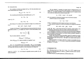 --~.~-~-------~------
58 In.trod u-cc::lón ira6rf.ca
Exerg[a S9
Si, en cambio, se invierte un trabajo útil (L. <O) éste será mínimo cuan-
do la transfonnación sea reversible:
9.4
Así, por ejemplo, la variación de exergJa debida al desplazamiento de un
pistón conira el cu.l actúa un. presión 10t.1 comtante P, parte de l. cual es la
presión Po del medio .tmosférico, cuando el desplazamiento del pislón se debe
a los cambios: de volumen de u n sistema cerrado, será:
Si la Irimsfonnación del sistema es írreversible, para L. >O: L. = PJJ.V - Po JJ.V = (P- Po) JJ.V 9.12
y para L. <O
De la fónnula 9+l se deduce que la variación de exergÍa de un sistema cerra·
do es:
9.13
9.14
L. = -Lo = -Po V
JJ. V es la variación de volumen del sistema contra el cual actúa el pistón.
Cuando se supone un vacío absoluto:
siendo V el volumen en el cual se supone que hay un vacío abSoluto.
Para sistemas circulantes se tendrá una variación de exergía de la masa que
circula,
9.7
9.5
9.6
JJ.8.. = JJ.U - ToJJ.S + PoJJ.V
Para el universo (sistema + medio) es:
Al ser ASun w~rso ~ O, según se estudió en el capítulo 7J será:
y MI ~ Me ~ IJ.Ep "i tJ.S son las variaciones de entralpía, energía cinética, ener-
gía potencial y entropía de la masa que circula a través del sistema abierto.
El rendimiento exergético de un proceso es la relación entre las exergías ga~
nadas (o b¡'s~adas en el proceso) y las exergías perdidas (o'invertidas en el proce-
so) y su expresión responde siempre a un criterio técnico adecuado, teniendo en
cuenta-el proceso quese analiza.
Siendo) para transfonnaciones irreversibles, negativa la var~ción de exergía
del universo) el rendimiento exergético para cualquier proceso en el que existan
irreversibilidades será menor que uno. Será igual a uno cuando todo ocuna re-
versiblemente.
Para los problemas que siguen, referentes a 'exergía, se supondrán datos los
valores ya dados de ep • e... y R del aire) .y cuando sea conveniente se recurrirá
al diagrama T-S del aire.
[.
9.9
9.8
9.10
A ·partir de la fónnula 9.7 puede deducirse que para una fuente de calor de
temperatura absoluta TI se cumple que cuando la fuente intercambia un calor
Q, :
9.1!
JJ. 8.. < O si la transfonnación es irreversible y JJ.8... =O si es reversible.
OJando ;0 ha; cambios en el estado tennodinámico, el análisis de la variación
de exergía debe efectuarse teniendo en cuenta el concepto de trabajo útil:
. .
L.=L-Lo
dond'e Lo = Po (V2 - V,) es el trabajo de expamión conIra ia presión Po del
medio almo,féTico.
. 2. PROBLEMASTtPO
.9-1 - Una masa de aire m = 3 kg a Po = 1 atm ,- To = 27 oC, estado de equi-
librio con el medio atmosférico, se calienta) a volumen constante, hasta una tem-
peratura TI =127 oC,
a) mediante fricción con paletas giratorias, sin intercambiar calor.
 