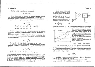 55 Problemn Upo Exer-gia 57
!'ICURA 9.$
C.M.
J
f'J T.J
(mi +- 111:¡;
L-~--J
"-_Y
Pf) r.:Jo
Calcular la masa'de aire m1 y
el rendimíento exergético para la
cámara de mezcla, para el compre-
sor y para el proceso.
Solución: Con Po, To Y P2, T2
se sitúan los estados Oy 2 en el dia-
grama T-S , obteniéndose así los va-
lores de ho , So ,h2 Y 82 • Con:
El trabajo en el eje de la turbina por kg de aire vale:
Con los valores h, y h, obtenidos del diagrama T-S resolta L T = 14,4
keal. La presión P2 puede leerse en el diagrama, siendo P2 = 2,08 alm.
Rendimiento exergético de la válvula: puede expresarse como la relación enlre la
exergía a la salida y la exergía a la enlrada a la misma:
&2-0
fl.x =---
&'-0
&2-0 = h2 ho To (S2 - So) según 9.14
&'-0 = h, -ho - To (S, - So)
11,:0 =
qnedan dos incógnitas, h, Y
9.20
Los valoresho y Se son los que le corresponden al eslado Ode equilibrio
con el medio atmosférico, el cual coincide con el estado 3. Se obtiene flox =
= 0,47.
Rendimiento exergético de la turbina: es igual a la relación entre el tmbajo obte-
nido en el eje de la misma y la variación de exergía del aire en valor absoluto,
&2 - &, , en la turbina:
'le;.;: =
L T
1tox = -~--
&2 - &3
'Con &2 - &3 = (ha - h3 ) - To (S. - S,) , resulta que flox = 0,89.
El reJjilimiento exergético del proceso es igual a la relación enlre el trabajo
en el eje de la turbina y el valor absoluto, &, - &3 , de la variación de exergía
del aire:
&, - &3
Con &1 - &, =(h, - h3 )- To (S, ~ S,) resolta..fl.x = º,43.
9-7 - Mediante un compresor adiabático de reodinúenlo isoentrópico fl.":: 0,85
se envía una ma~ de aire ml a una cámara de meZCla adiabática, a la: cuai ingre-
8a juolo con otra masa de aire m2 = 2000 tg a P2 = 4 alm y T, ";2Z~C,
con el fin ~e obtener a la salida de la cámara ,de mezcla uoa temperatura T, =
= 100 o e. El .ire aspirado por el compresor está a Po = 1 alm y T. ~ 27°e
en uo estado cOincldeote con el eslad<>ambiente (fIgura 9,5).
Apartir de esta ecuación, con h1 , h2 Y h3 obtenido; del diagrama T -S ,
ym2' dado, se calcula m, . Resulta que m, =1482,2 kg.
El rendimiento exergético para la cámara de mezcla puede expresarse como
la relación entre la variación de exergía de m2 , Yel valor absoluto de la varia~
ción de.exergía de· ml ,osea que:
A&m2
IAB.m] I
Con AB.m2 = [(h 1 - h2 ) - To (S:; - S,)I m. y A&m, ~ [(h:; - hJ ) -
- To (S:; - S,)] m, se obtiene '1.x ~ 0,378.
Tarobién puede expresarse como la relación entre la exergía fmal de (m] +
+ m2) en el estado 3 y la suma de las exergías iniciales de ml Y m2 a l.a entra-
 