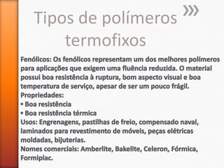 Tipos de polímeros
termofixos

 