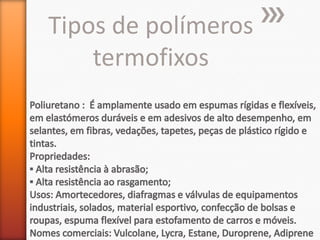 Tipos de polímeros
termofixos

 