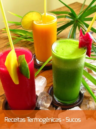 ReceitasTermogênicas-Sucos
 