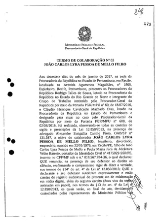 Leia trecho do termo de delação do empresário João Carlos Lyra