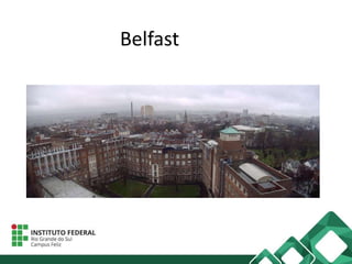 Belfast
 
