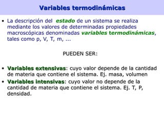 Variables Extensivas Termoquimica23, termodinamica, sistemas, tipos de sistemas.ppt
