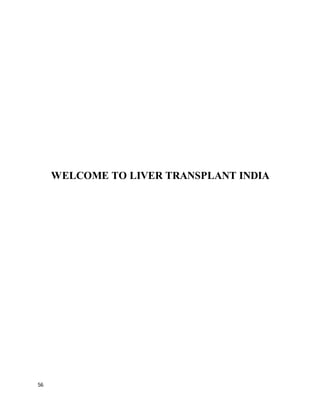 56
WELCOME TO LIVER TRANSPLANT INDIA
 