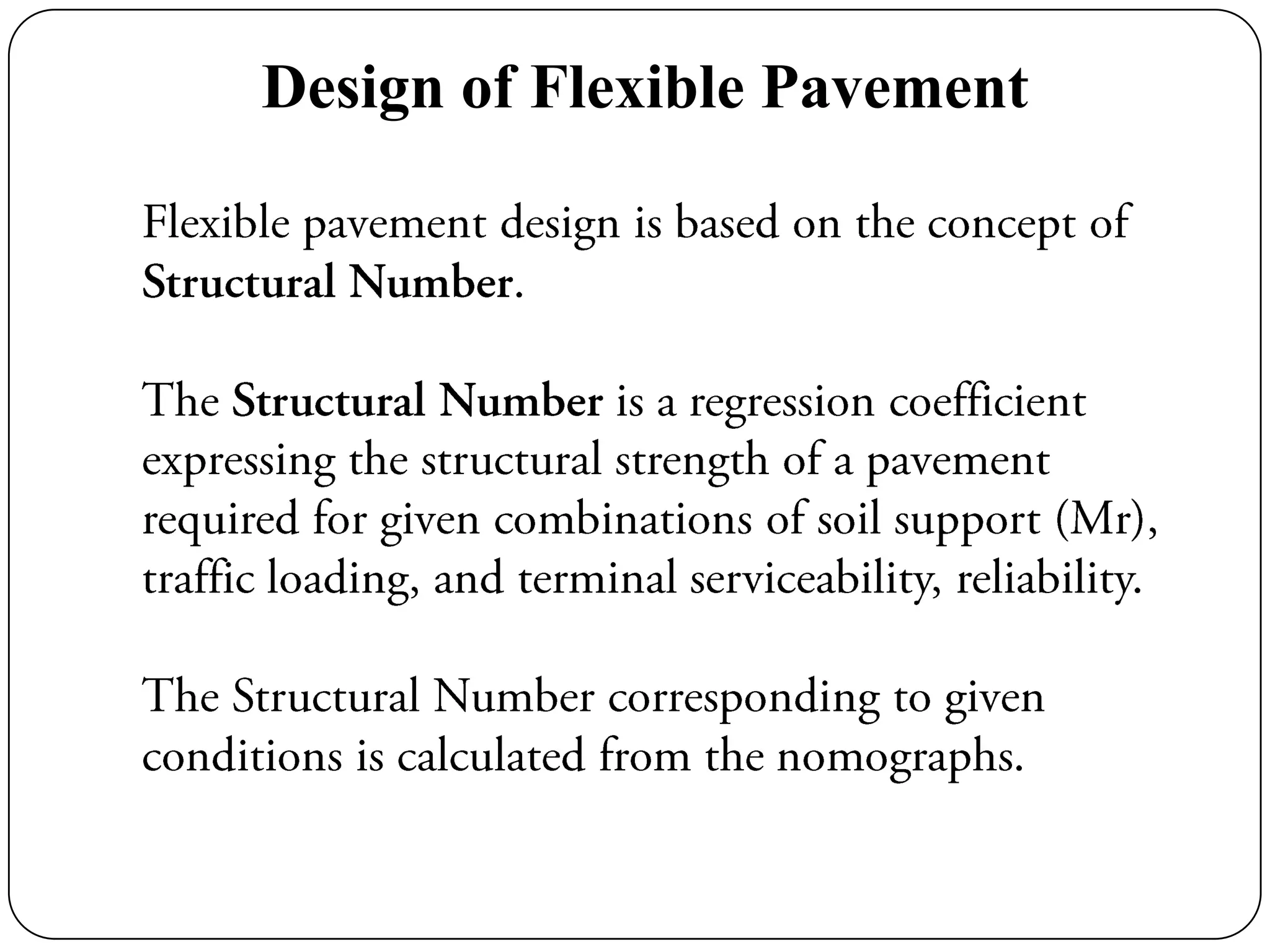 Design of Flexible Pavement
 