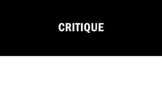 CRITIQUE
 