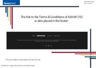 The link to the Terms & Conditions of KAYAK (10)
is also placed in the footer:
(10) Link to https://www.kayak.com/terms-of...
