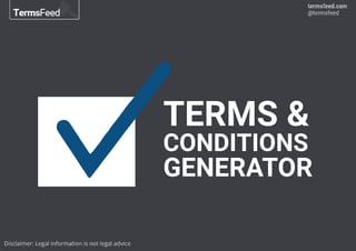 TERMS &
CONDITIONS
GENERATOR
 