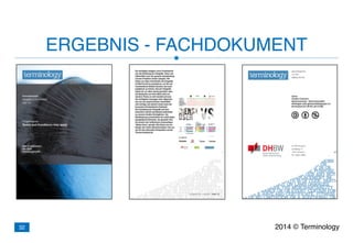 ERGEBNIS - FACHDOKUMENT
2014 © Terminology32
 