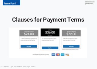 Clauses for Payment Terms
Disclaimer: Legal information is not legal advice
 