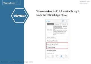 Vimeo makes its EULA available right
from the official App Store:
 