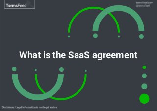 What is the SaaS agreement
 