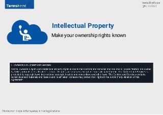 Intellectual Property
Make your ownership rights known
 