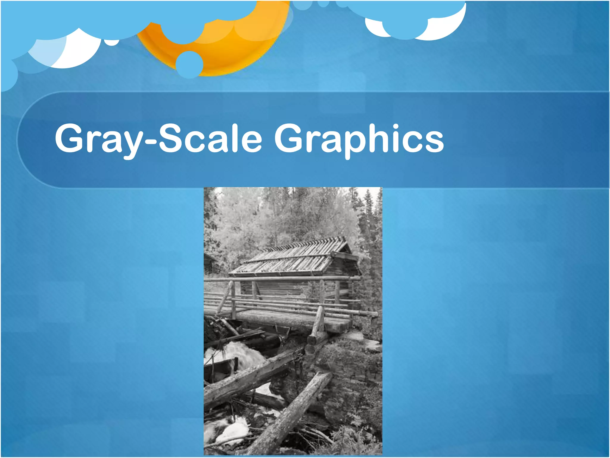 Gray-Scale Graphics