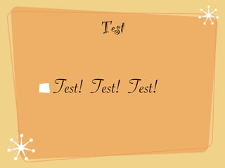 Test


       Test
 