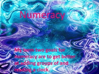 Numeracy


My term two goals for
numeracy are to get better
at adding groups of and
reading a clock.
 