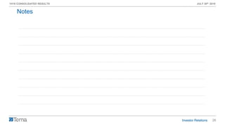 26
1H19 CONSOLIDATED RESULTS JULY 30th 2019
Notes
 