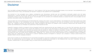 20
1Q21 CONSOLIDATED RESULTS MAY 12th 2021
THIS DOCUMENT HAS BEEN PREPARED BY TERNA S.P.A. (THE “COMPANY”) FOR THE SOLE PURPOSE DESCRIBED HEREIN. IN NO CASE MAY IT BE INTERPRETED AS AN
OFFER OR INVITATION TO SELL OR PURCHASE ANY SECURITY ISSUED BY THE COMPANY OR ITS SUBSIDIARIES.
THE CONTENT OF THIS DOCUMENT HAS A MERELY INFORMATIVE AND PROVISIONAL NATURE AND THE STATEMENTS CONTAINED HEREIN HAVE NOT BEEN
INDEPENDENTLY VERIFIED. NEITHER THE COMPANY NOR ANY OF ITS REPRESENTATIVES SHALL ACCEPT ANY LIABILITY WHATSOEVER (WHETHER IN NEGLIGENCE OR
OTHERWISE) ARISING IN ANY WAY FROM THE USE OF THIS DOCUMENT OR ITS CONTENTS OR OTHERWISE ARISING IN CONNECTION WITH THIS DOCUMENT OR ANY
MATERIAL DISCUSSED DURING THE PRESENTATION.
THIS DOCUMENT MAY NOT BE REPRODUCED OR REDISTRIBUTED, IN WHOLE OR IN PART, TO ANY OTHER PERSON. THE INFORMATION CONTAINED HEREIN AND OTHER
MATERIAL DISCUSSED AT THE CONFERENCE CALL MAY INCLUDE FORWARD-LOOKING STATEMENTS THAT ARE NOT HISTORICAL FACTS, INCLUDING STATEMENTS
ABOUT THE COMPANY’S BELIEFS AND EXPECTATIONS. THESE STATEMENTS ARE BASED ON CURRENT PLANS, ESTIMATES, PROJECTIONS AND PROJECTS, AND
CANNOT BE INTERPRETED AS A PROMISE OR GUARANTEE OF WHATSOEVER NATURE.
HOWEVER, FORWARD-LOOKING STATEMENTS INVOLVE INHERENT RISKS AND UNCERTAINTIES AND ARE CURRENT ONLY AT THE DATE THEY ARE MADE. WE CAUTION
YOU THAT A NUMBER OF FACTORS COULD CAUSE THE COMPANY’S ACTUAL RESULTS AND PROVISIONS TO DIFFER MATERIALLY FROM THOSE CONTAINED IN ANY
FORWARD-LOOKING STATEMENT. SUCH FACTORS INCLUDE BUT ARE NOT LIMITED TO: TRENDS IN COMPANY’S BUSINESS, ITS ABILITY TO IMPLEMENT COST-CUTTING
PLANS, CHANGES IN THE REGULATORY ENVIRONMENT, DIFFERENT INTERPRETATION OF THE LAW AND REGULATION, ITS ABILITY TO SUCCESSFULLY DIVERSIFY AND
THE EXPECTED LEVEL OF FUTURE CAPITAL EXPENDITURES. THEREFORE, YOU SHOULD NOT PLACE UNDUE RELIANCE ON SUCH FORWARD-LOOKING STATEMENTS.
TERNA DOES NOT UNDERTAKE ANY OBLIGATION TO UPDATE FORWARD-LOOKING STATEMENTS TO REFLECT ANY CHANGES IN TERNA’S EXPECTATIONS WITH
REGARD THERETO OR ANY CHANGES IN EVENTS.
EXECUTIVE IN CHARGE OF THE PREPARATION OF ACCOUNTING DOCUMENTS “AGOSTINO SCORNAJENCHI” DECLARES, PURSUANT TO PARAGRAPH 2 OF ARTICLE 154-
BIS OF THE CONSOLIDATED LAW ON FINANCE, THAT THE ACCOUNTING INFORMATION CONTAINED IN THIS PRESENTATION, FOR WHAT CONCERNS THE ACTUAL
FIGURES, CORRESPONDS TO THE DOCUMENT RESULTS, BOOKS AND ACCOUNTING RECORDS.
Disclaimer
 