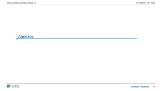 16
9M20 CONSOLIDATED RESULTS NOVEMBER 11th 2020
Annexes
 