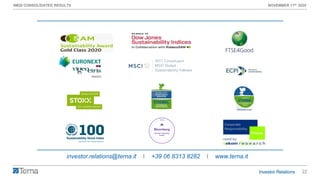 22
9M20 CONSOLIDATED RESULTS NOVEMBER 11th 2020
investor.relations@terna.it I +39 06 8313 8282 I www.terna.it
 