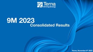 9M 2023
Consolidated Results
Rome, November 8th 2023
 