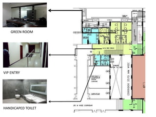 GREEN ROOM
HANDICAPED TOILET
VIP ENTRY
 