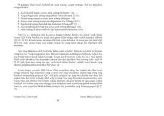 Di kalangan Bani Israel, kedudukan "anak sulung" sangat strategis. Hal itu dijelaskan
sebagai berikut.

    1.   Kuduskanlah bagiKu semua anak sulung (Keluaran 13:2).
    2.   Yang sebagai anak sulung menjadi hak Tuhan (Imamat 27:26).
    3.   Akulah yang empunya semua anak sulung (Bilangan 3:13).
    4.   Semua anak sulung orang Israel kepunyaan-Ku (Bilangan 8:17).
    5.   Segala anak sulung haruslah kau kuduskan (Ulangan 15:19).
    6.   Aku mengkuduskan bagi-Ku semua anak sulung (Bilangan 3:13).
    7.   Anak sulung di antara anak-Ku laki-Iaki Kutebus (Keluaran 13:15).

     Nabi Isa a.s. dihinakan oleh kaumnya dengan tuduhan bahwa dia adalah "anak dalam
buaian" (QS 3:46). Padahal, Isa sudah ditetapkan Allah sebagai nabi, sudah diajarkan Alkitab
(QS 19: 29-30). Kehadirannya membawa berkah, yaitu kebaikan di mana pun dia hadir (QS
19:31-32). Jadi, "punya bapa atau tidak", bukan itu yang harus dikaji dan dipelajari oleh
muslimin.

     Apa yang dikatakan oleh Isa ketika dalam mahdi wa kahlan? Ternyata jawaban Isa kepada
orang tua-tua, "Yang mengatakan pada Maryam bagaimana kami supaya berbicara kepada man
kana fil mahdi shabiyya (anak dalam buaian)." Tetapi, jawab anak itu (yaitu Isa a.s.), "Aku hamba
Allah, telah diberikan-Nya kepadaku Alkitab dan aku dijadikan-Nya seorang nabi." (QS 19:
29-30. Jadi, kata-kata orang tua-tua, "anak kecil dalam buaian", adalah suatu kiasan yang
sifatnya penghinaan (meremehkan Nabi Isa a.s.).

     Sesuai dengan petunjuk Allah bahwa Allah menjadikan sikap dan tingkah laku Bani Israel
sebagai pelajaran bagi masyarakat yang sezaman dan yang sesudahnya, adapun bagi orang yang
bertakwa mengandung pelajaran (QS 2:66). Lalu, pelajaran apa yang bisa diambil dari sikap dan
tingkah laku Bani Israel terhadap Allah serta petunjuk-Nya yang diturunkan kepada mereka, yaitu
Taurat Musa dan Injil Isa? Hal tersebut supaya dipahami oleh para muslim ini agar jangan sampai
bertindak dan berbuat yang sama sehingga akan mengalami nasib seperti yang pernah menimpa Bani
Israel itu, yaitu terjadinya ikhtilaf-perbedaan pendapat dan perselisihan yang berkepanjangan (QS 27:
76).


Ternyata Yesus Tidak Disalib                                                Solihan Mahdum Cahyana
                                                 27
 