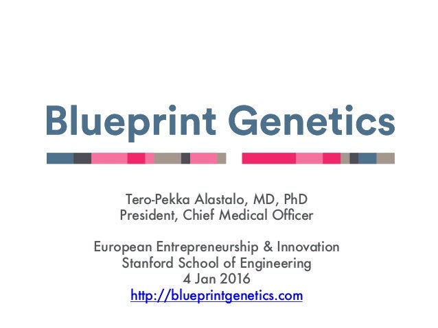 tero pekka alastalo blueprint genetics stanford engineering jan stanford engineering