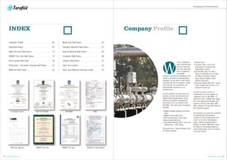 Company Profile
Company Orientation
Terofox provides one stop services in
diversity of valves’ procurement and
ODM & OEM manufacturing, all our
products and quality management
procedures are in accordance with
ISO 9001. Our wide range of products
includes:
e are a Taiwanese
valves manufacturer
based in Taichung
City. Our dedicated
team of engineers
and quality
assurance personnel is working on our
behalf at all points of manufacturing.
Therefore, we are able to work closely
ensuring that all our customers’ needs
and concerns are consistently and
professionally monitored on an
ongoing basis.
Our main focus, “Special Product Line”,
in Taiwan includes:
•Sanitary Valve
•Cryogenic Valve: used in the
transmission of extreme low
temperature services
•Special Alloy Valve: we offer a
variety of materials such as Alloy
20, Monel, Hastelloy, Duplex/
Super Duplex Stainless Steel,
titanium and more.
•Dead-man Return Ball Valve: spring
return handle that decreases the
torque for easier use
In order to satisfy a variety of
requirements, we have applied for
certificates such as ISO 9001, CE
(PED 97/23/EC), API607 6th Edition
Fire Safe approved for floating and
trunnion mounted ball valves, ABS
PDA certificate, TA-Luft, ISO15848 for
low emission purpose.
Our mission is to assist our customers
in obtaining the best possible
solutions to their requirements and
needs, at the most advantageous
prices, without compromising on
delivery or quality. With this in mind,
we believe in developing long-term
client relationships, based on mutual
trust and honesty
W
01 02www.terofox.com www.terofox.com
INDEX
•API608 Floating Stainless Steel Ball
Valve
•API6D Trunnion Ball Valve
•API 594 Dual Plate Check Valve
•Metal Seated Ball Valve
•Concentric Butterfly Valves (with and
without Pins / PTFE lining)
Fire Test Report
ANSI/API Standard 607, 6th Edition, 2010
ISO 10497: 2010
Performed for
Terofox Valves Integrated Corp.
www.terofox.com
2 inch 2000 PSI
3-pc Threaded End Ball Valve
Valve Code: EB-321DFS
Project Number: 213075
Test Date: October 24, 2013
Performed by
YARMOUTH RESEARCH AND TECHNOLOGY, LLC
434 Walnut Hill Road
North Yarmouth, ME 04097 USA
(207) 829-5359
info@yarmouthresearch.com
www.yarmouthresearch.com
ABS Type Approve API607 Fire Safe API607 Fire Safe BS6364 Testing Report
CE PED97/23/EC Dnv For Foundry ISO 9001 PMA
Company Profile
Industrial Valves
High Pressure Ball Valves
API607 Fire Safe Ball Valves
Flow Control Ball Valve
Pneumatic / Electronic Actuator Ball Valves
Multi-way Ball Valves
02
07
14
15
16
21
22
25
25
28
30
31
33
34
Metal Seat Ball Valves
Trunnion Mounted Ball Valves
Special Material Ball Valves
Cryogenic Ball Valves
Sanitary Ball Valves
Valve Accessories
Valve Seat Material Selection Guide
 