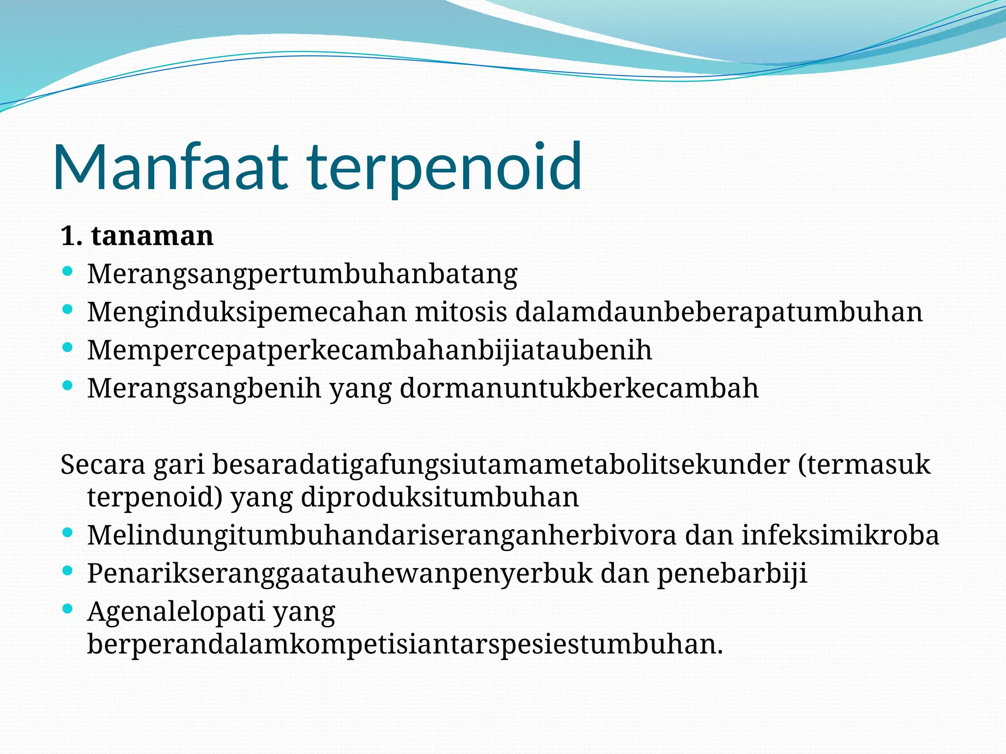 terpenoid adalaah senyawa kimia yang merupakan slaah satu metabolit ...