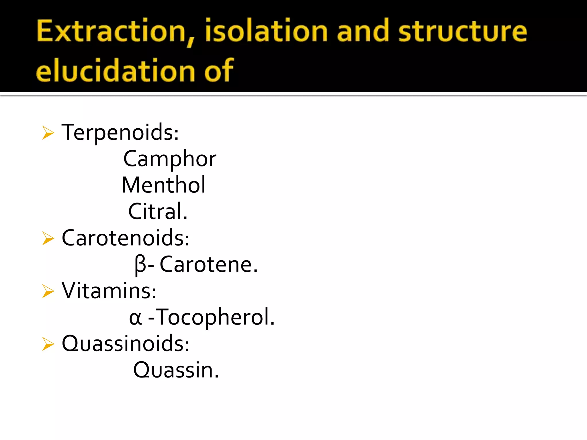 Terpenoids, carotenoids, vitamins and quassinoids | PPTX