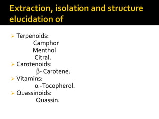 Terpenoids, carotenoids, vitamins and quassinoids | PPTX | Chemistry ...