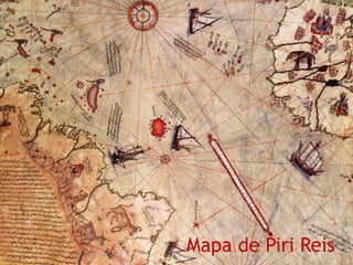 Mapa de Piri Reis
 