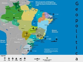 G
e
o
p
o
l
í
t
i
c
a
 