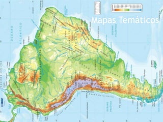 Mapas Temáticos
 