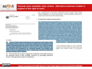 Towards more equitable value chains: alternative business models in
support of the right to food”,




Report presented at the 66th Session of the United Nations General Assembly [A/66/262
 