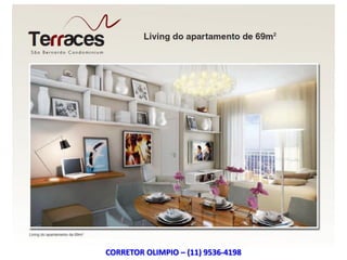 CORRETOR OLIMPIO – (11) 9536-4198
 