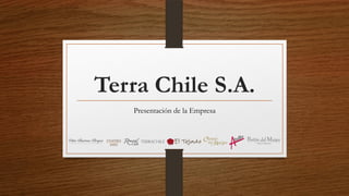 Terra Chile S.A.
   Presentación de la Empresa
 