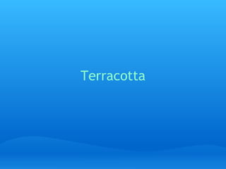 Terracotta 