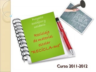 Curso 2011-2012Curso 2011-2012
 