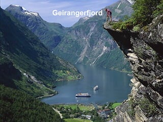 Geirangerfjord
 