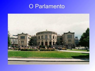 O Parlamento
 