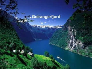 Geirangerfjord
 