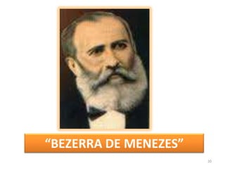 20“BEZERRA DE MENEZES”