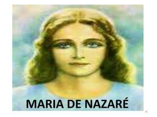 36MARIA DE NAZARÉ