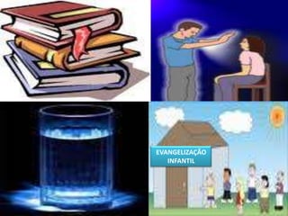 41EVANGELIZAÇÃO INFANTIL