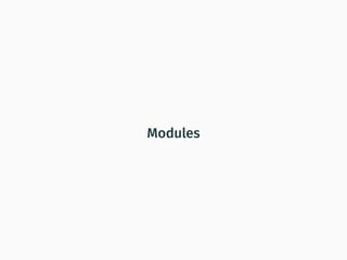 Modules
 