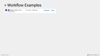 > Workﬂow Examples
Compliance as Code terraform-compliance.com
 